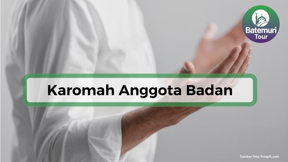 Delapan Anggota Badan yang Berhubungan dengan Karomah Allah SWT